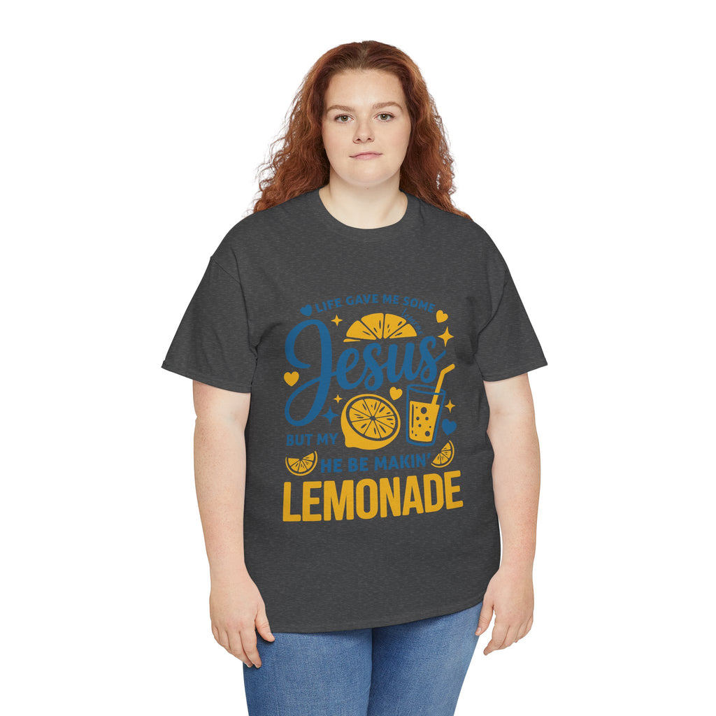 Christian Lemonade T-Shirt — “Life gave me some lemons but my Jesus He be makin’ lemonade”. Unisex Cotton Tee