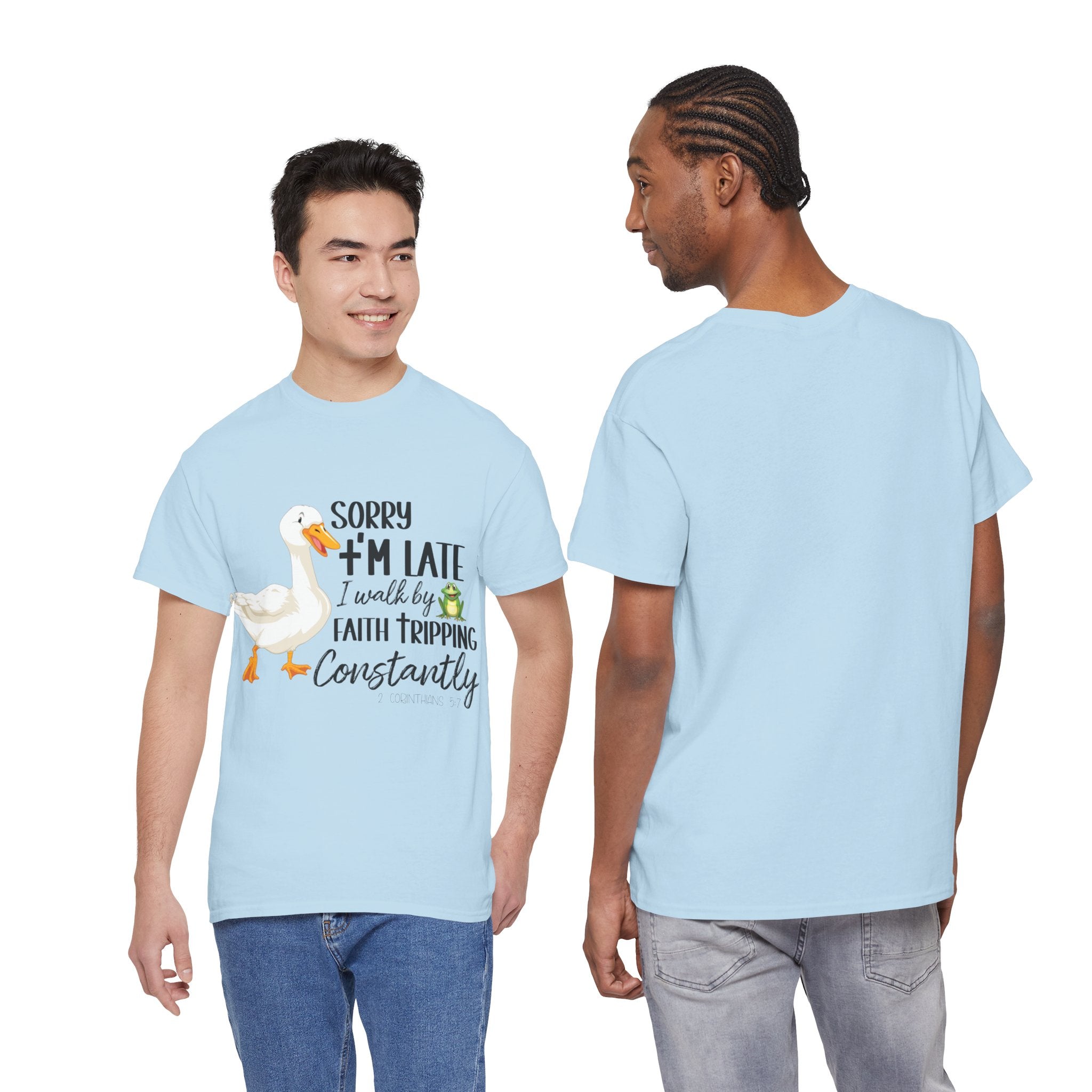 Christian Humor T-Shirt — “Sorry I’m Late, I Walk by Faith Tripping Constantly” (Duck & Frog). Unisex Cotton Tee