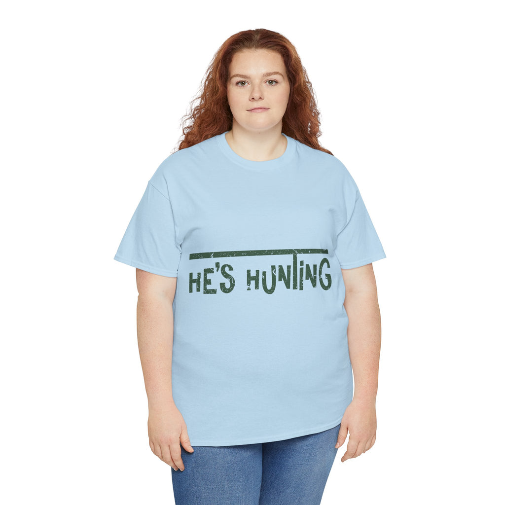 He’s Hunting Distressed Tee — Minimalist Tan Hunting Unisex Cotton Tshirt