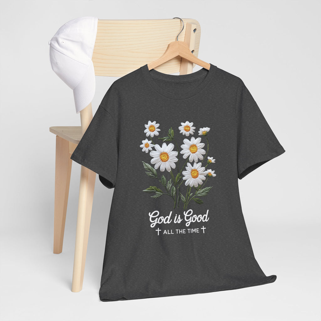 God Is Good All The Time Embroidered Daisy Unisex Cotton Tee