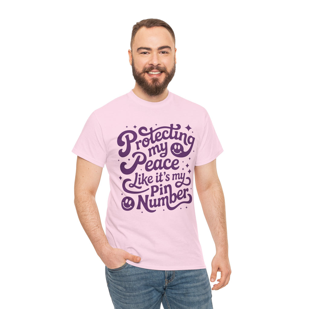Protecting My Peace Like It’s My PIN Number Tee — Retro Motivational Graphic Unisex Cotton T-Shirt