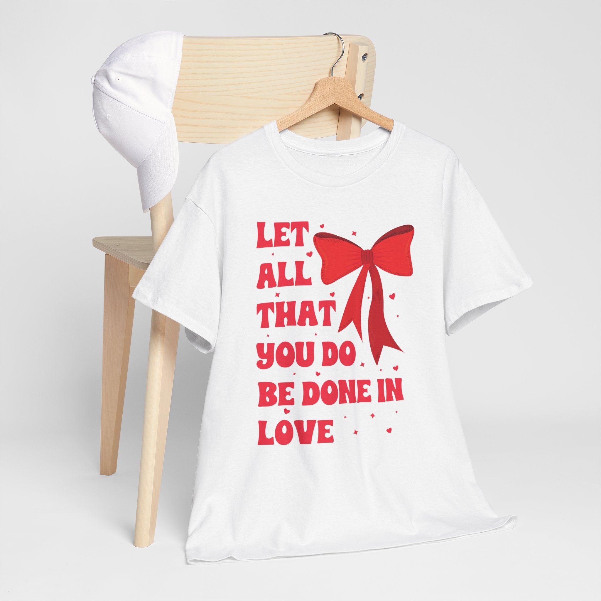 Valentine Tee — "Let All That You Do Be Done in Love" Heart Bow Unisex Cotton Shirt