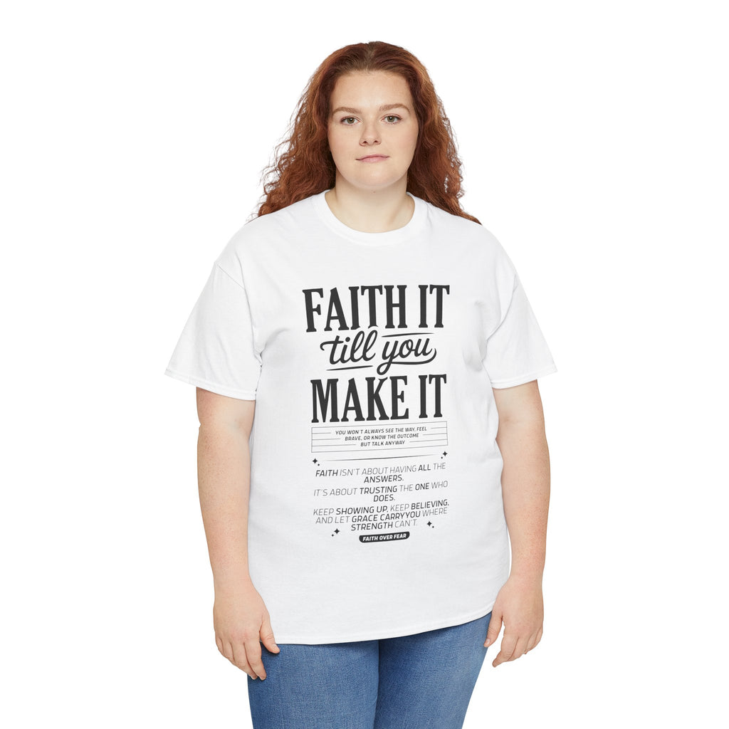 Faith It Till You Make It Christian T-Shirt — Trust God Typography Unisex Cotton Tee