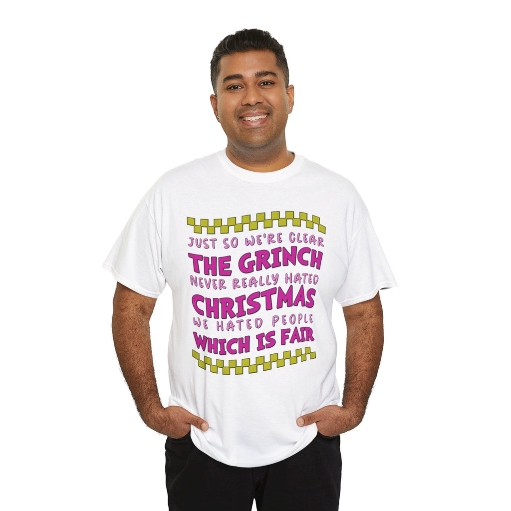 Grinch Never Hated Christmas Funny Unisex Cotton Tee