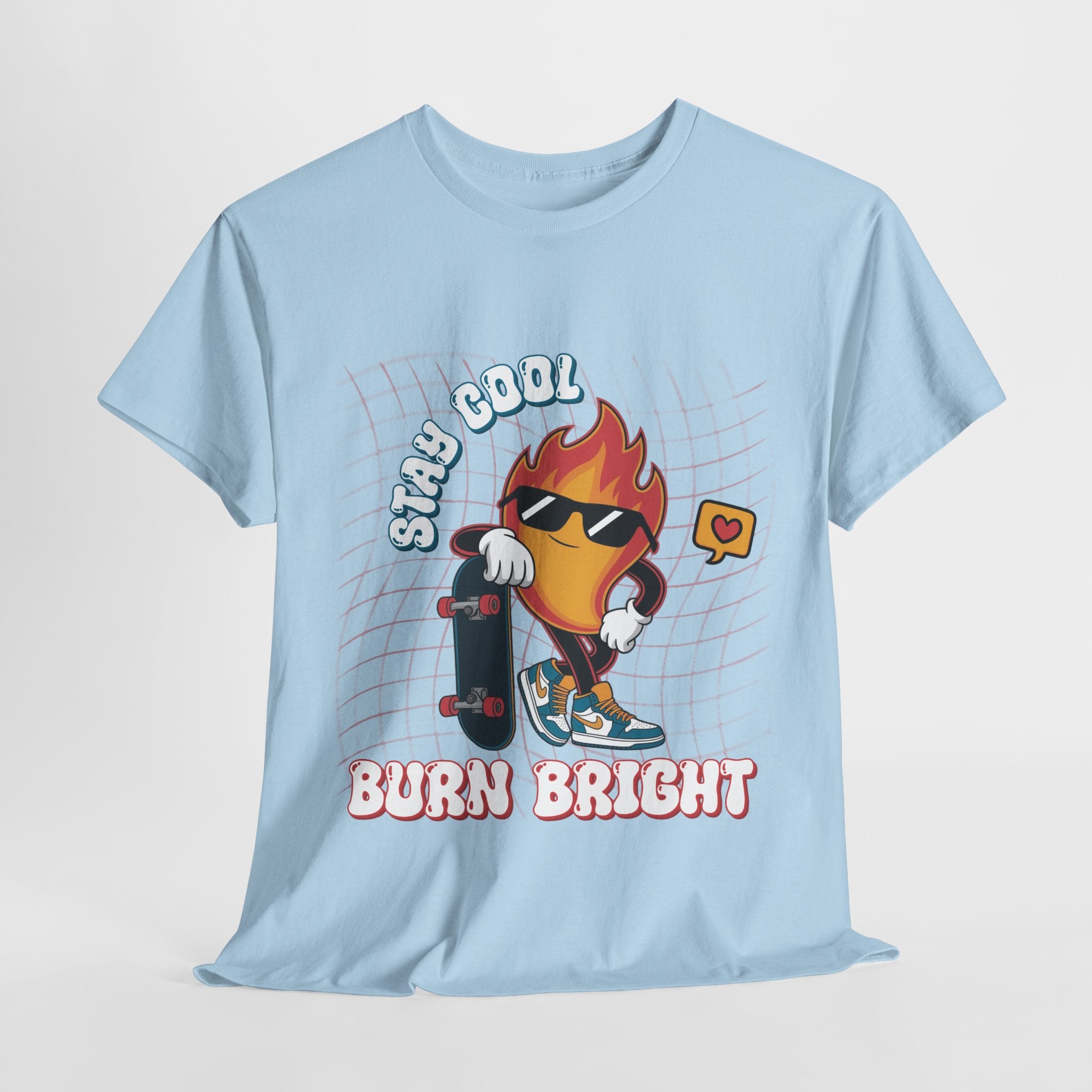 Stay Cool Burn Bright Unisex Tee