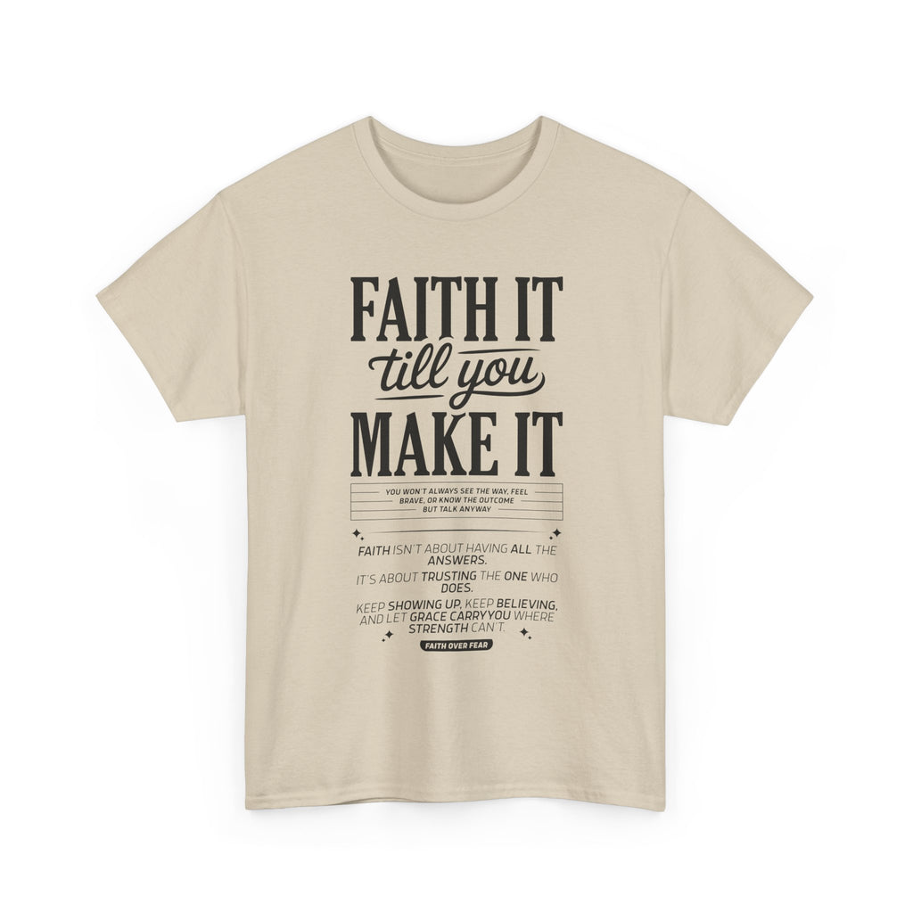 Faith It Till You Make It Christian T-Shirt — Trust God Typography Unisex Cotton Tee
