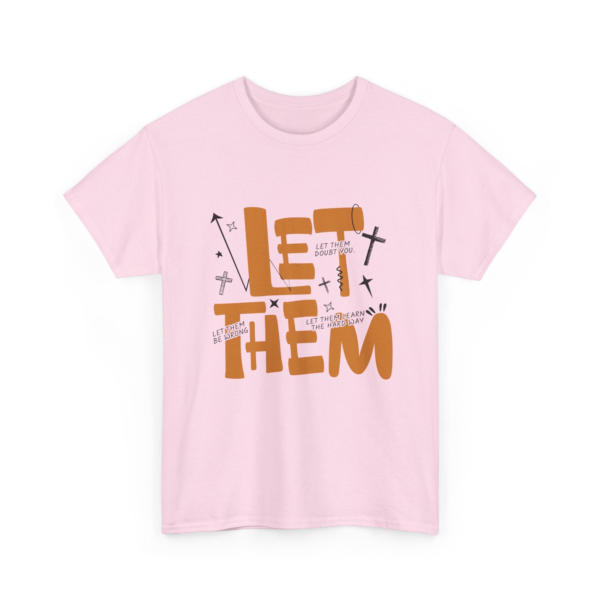 Let Them Retro Typography T-Shirt — Motivational Orange Design. Unisex Cotton Tee