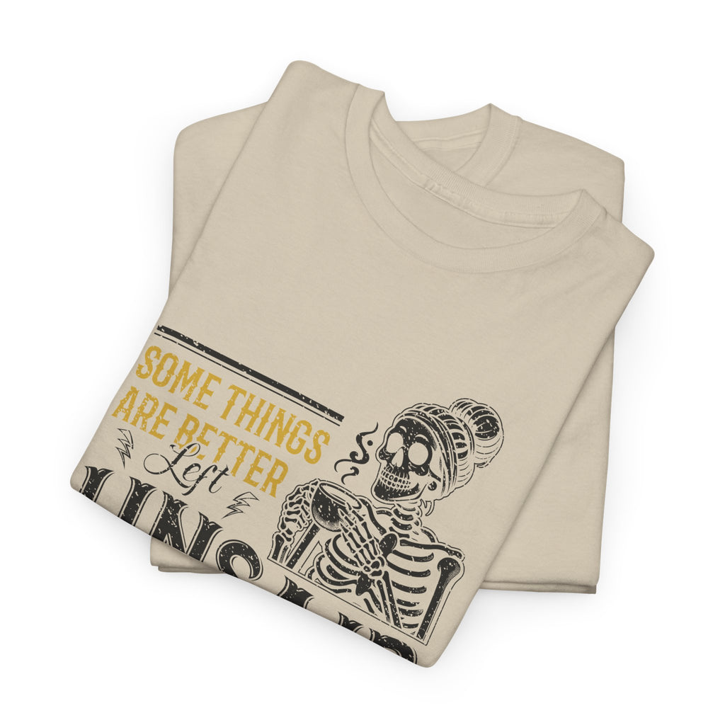Distressed Yellow "Some Things Are Better Left Unsaid"Unisex Cotton Tee