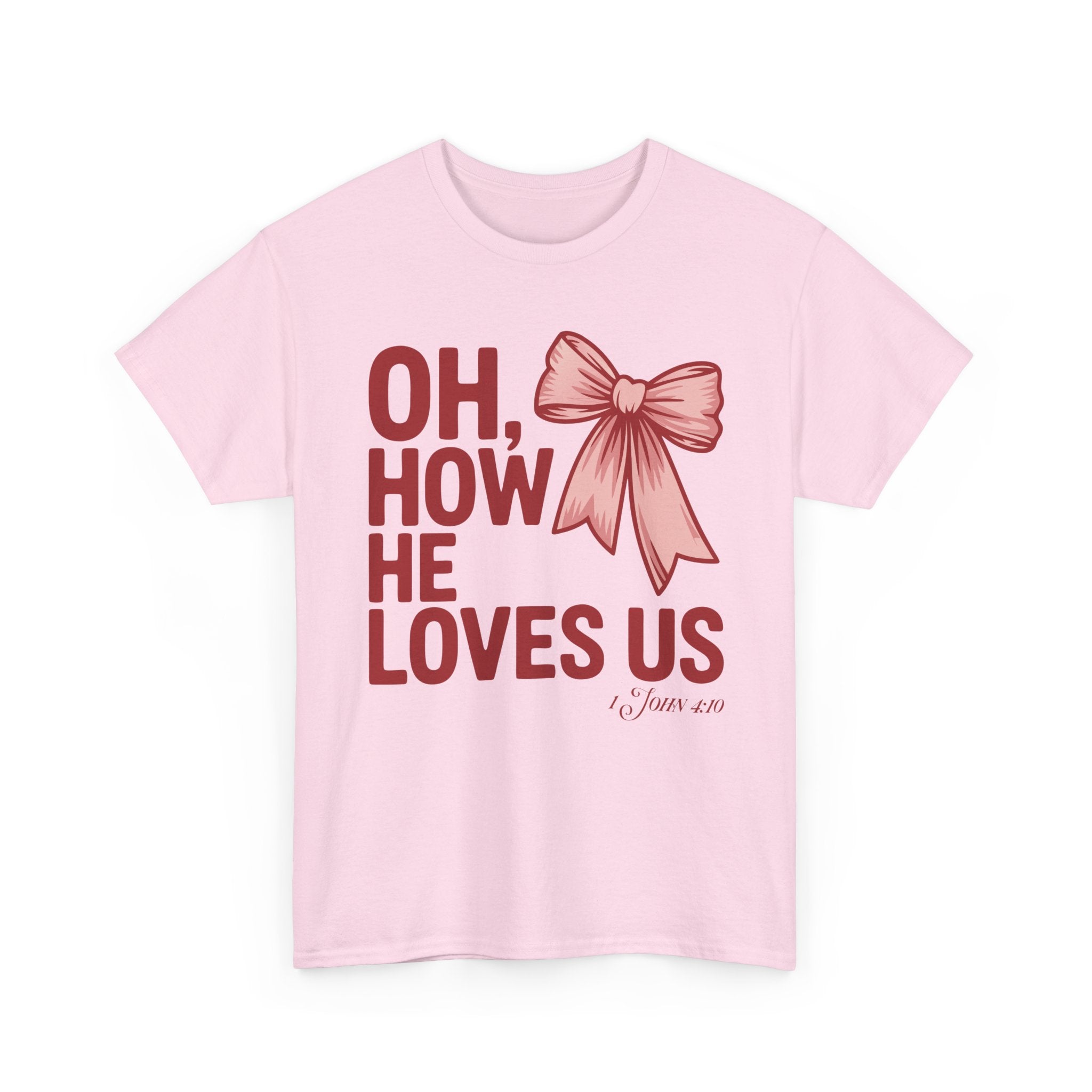 Oh, How He Loves Us Christian Valentine Tee — 1 John 4:10 Red & Pink Unisex Cotton Tee