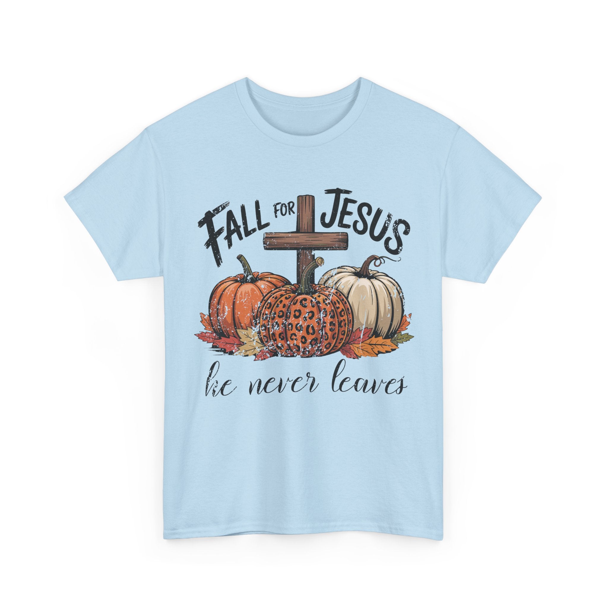 Fall for Jesus Pumpkin Cross Tee — "He Never Leaves" Autumn Christian Unisex Cotton T-Shirt
