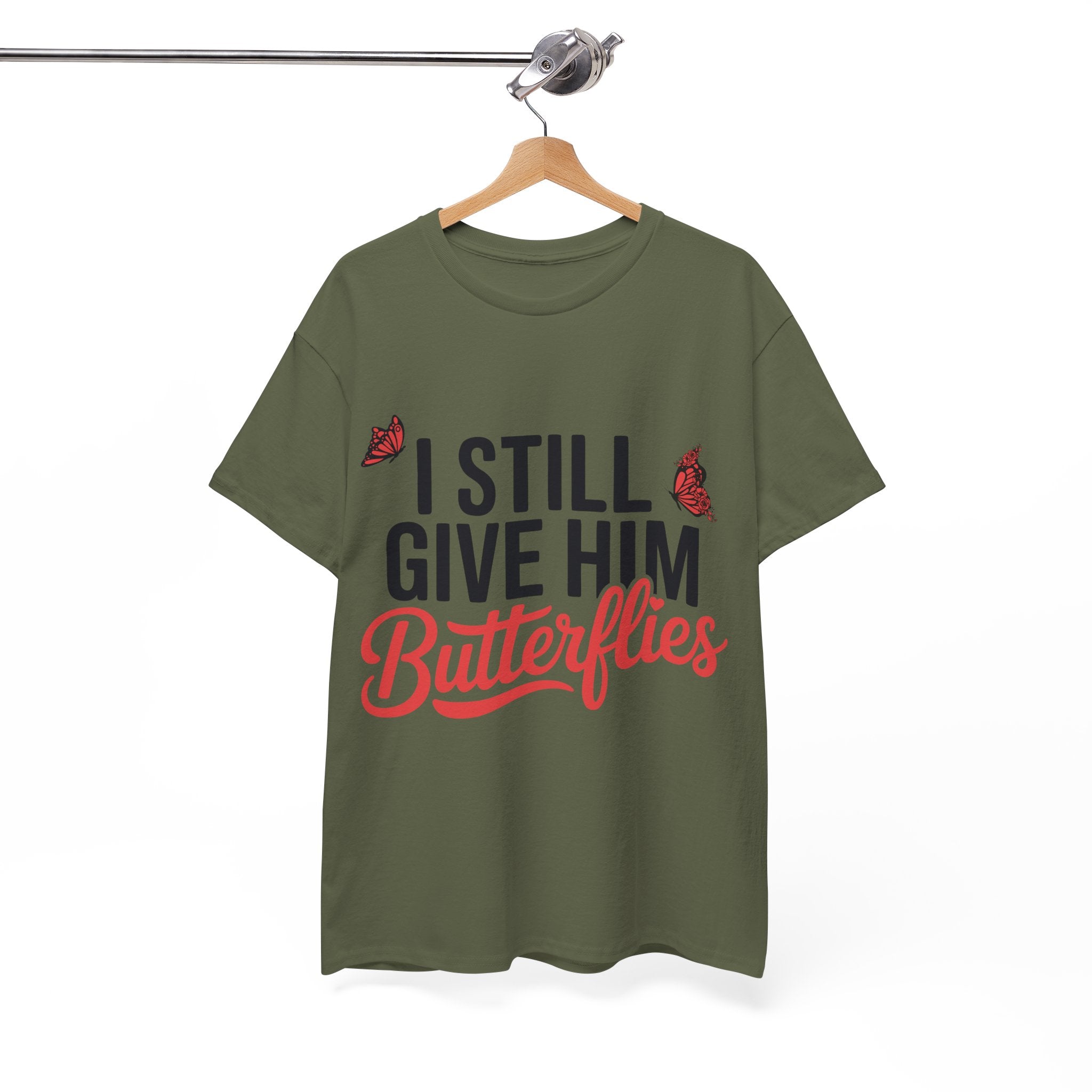 I Still Give Him Butterflies T-Shirt — Romantic Floral Butterfly Unisex Cotton Tee