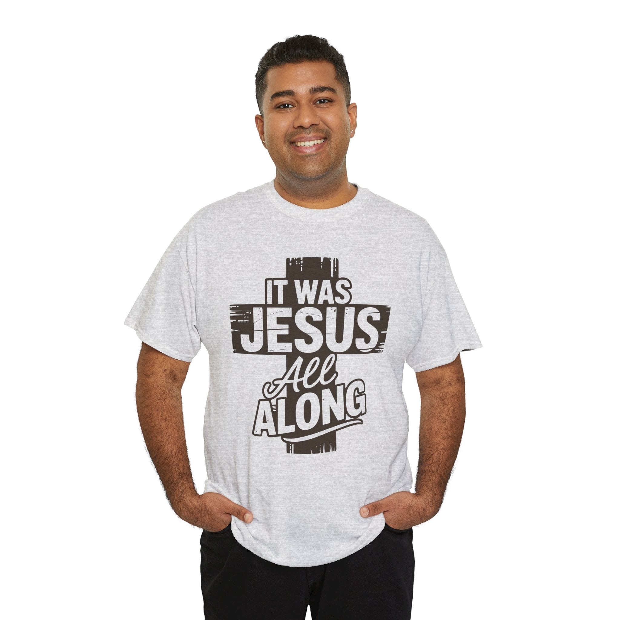 It Was Jesus All Along T-Shirt — Rustic Brown Cross Christian Unisex Cotton Tee