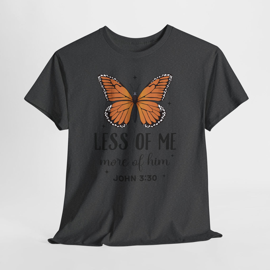 Monarch Butterfly Tee — "Less of Me, More of Him" Christian Unisex cotton T‑Shirt