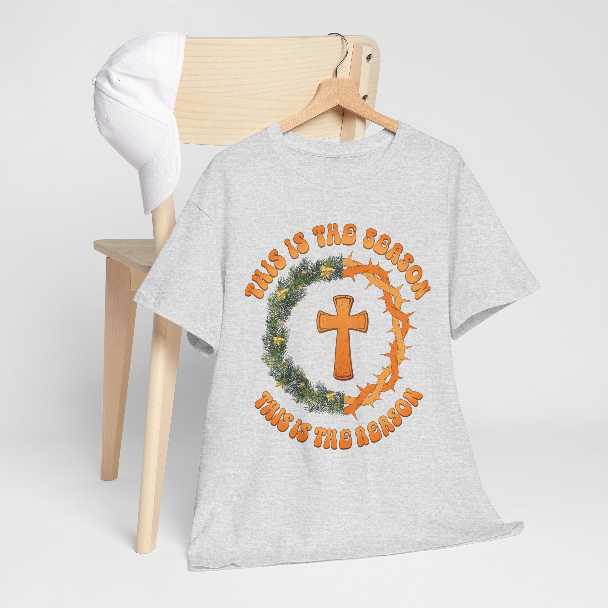 Christian Christmas T-Shirt — "This Is the Season, This Is the Reason" (Cross, Wreath & Crown of Thorns).Unisex Cotton Tee