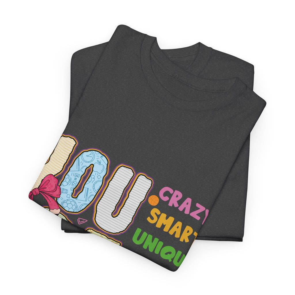 Empowering Quote Unisex Tee - Crazy, Smart, Unique, Strong, Loved, Helpful
