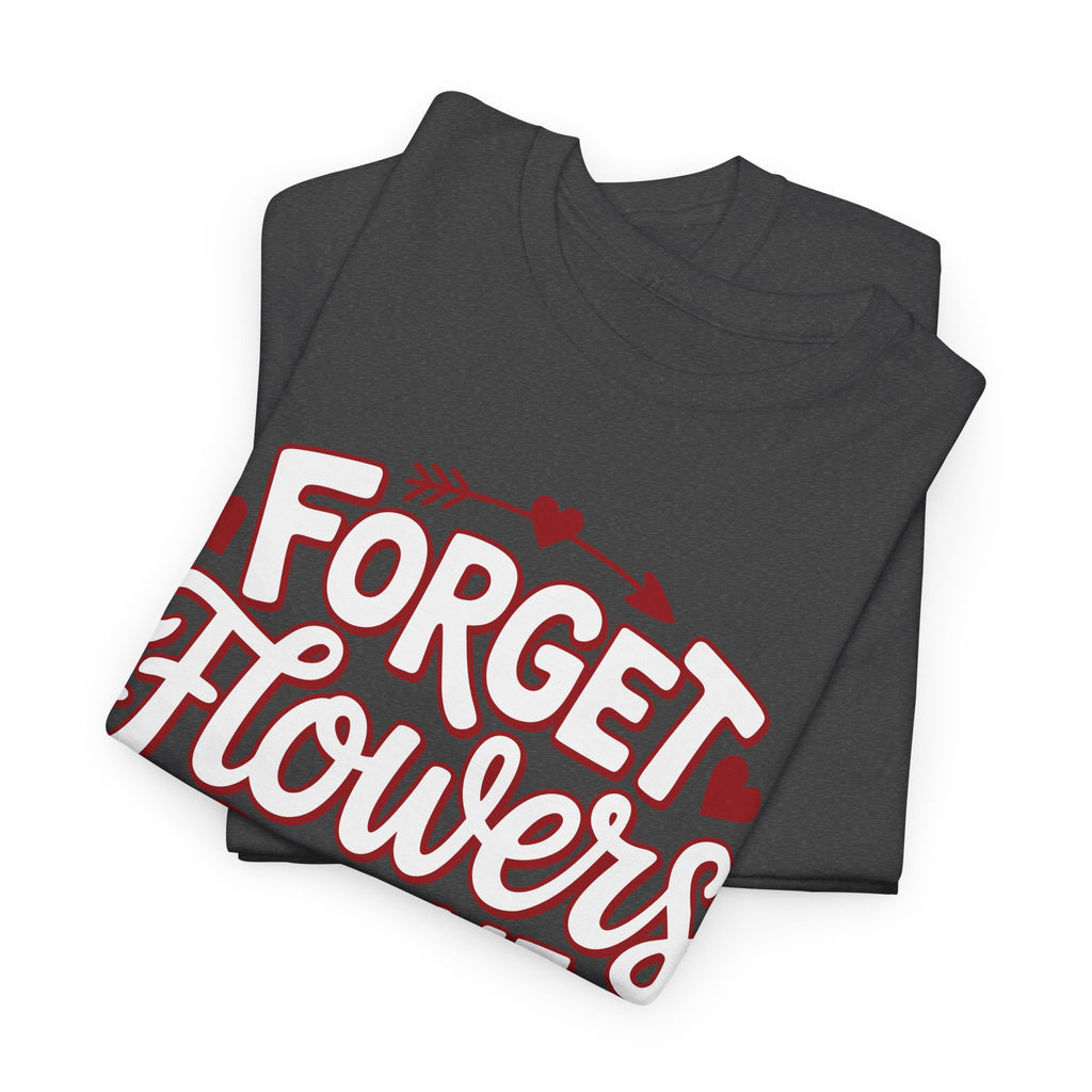 Forget Flowers Buy Me Books T-Shirt — Pink Heart Typography Unisex Cotton Tee