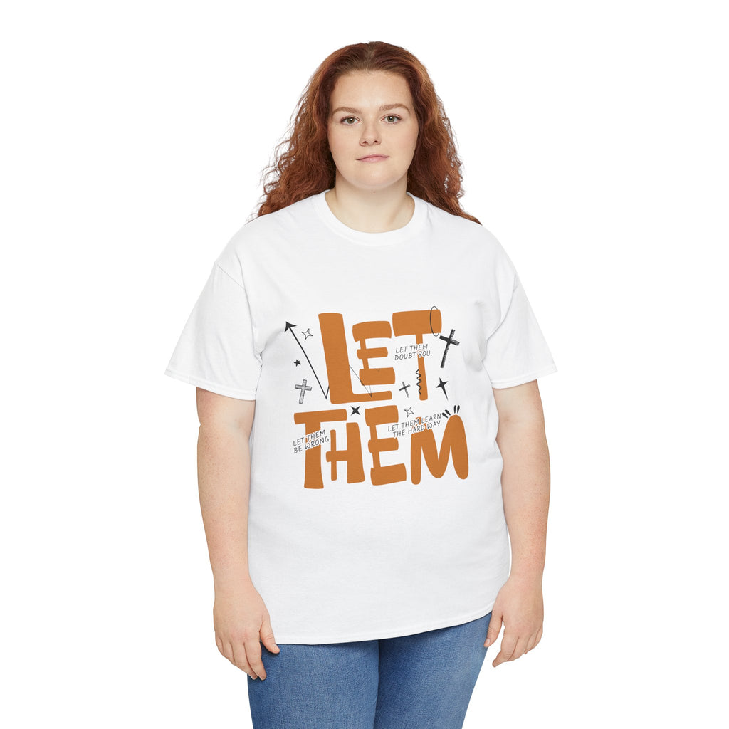 Let Them Retro Typography T-Shirt — Motivational Orange Design. Unisex Cotton Tee