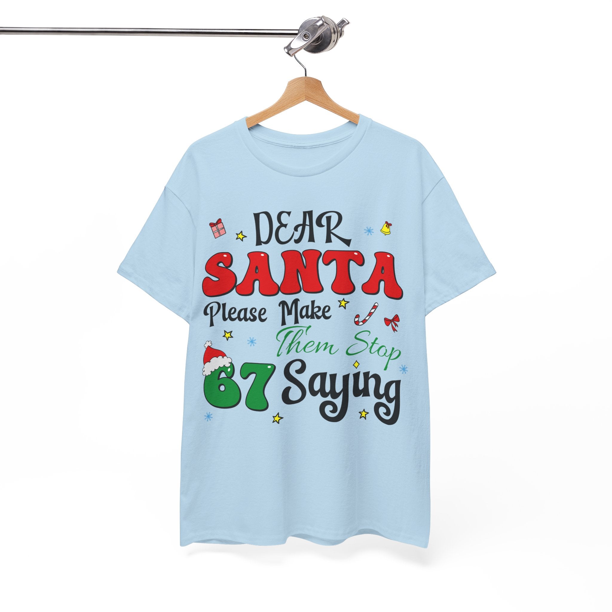 Santa 67 Them Stop Christmas Unisex Cotton Tee