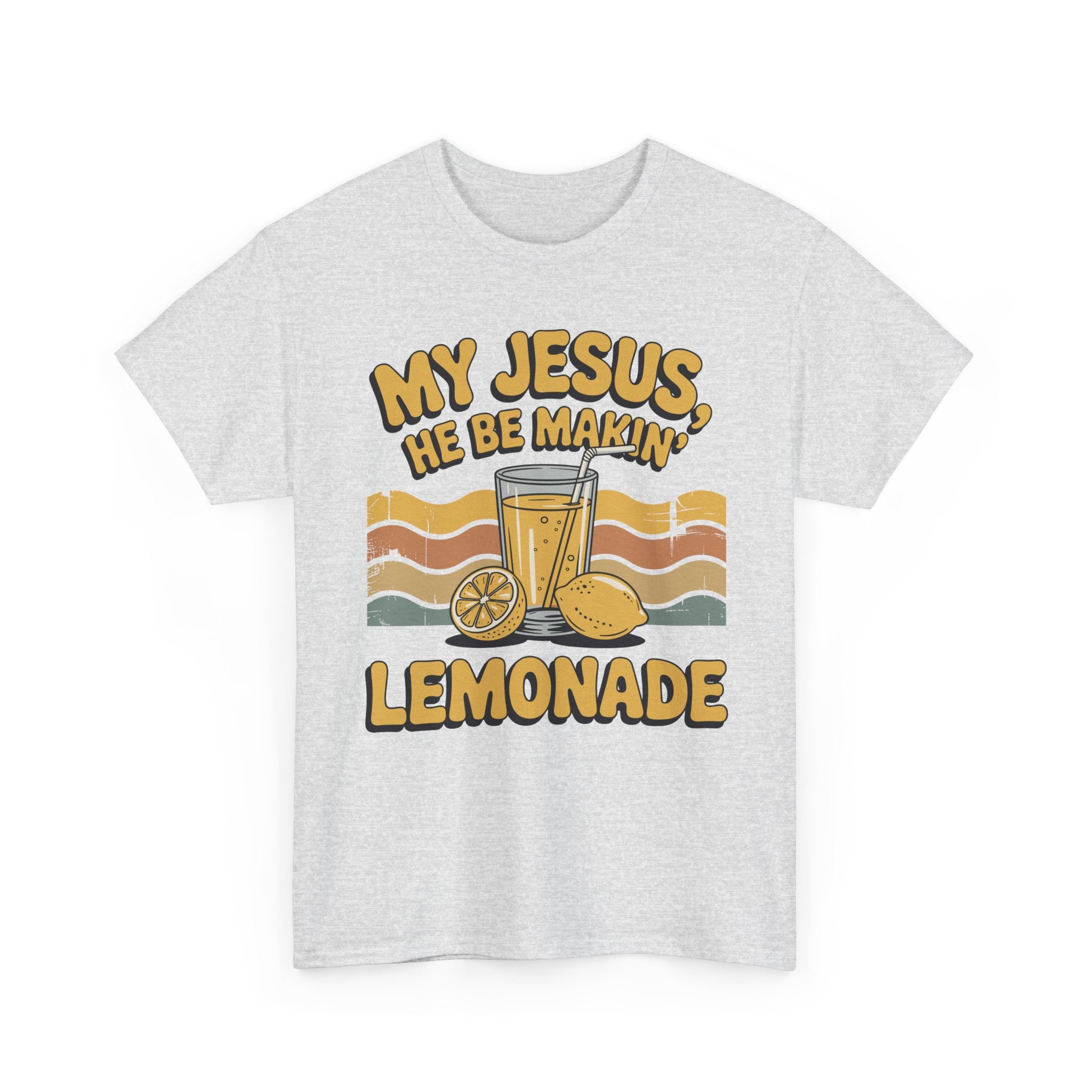 My Jesus, He Be Makin’ Lemonade T-Shirt — Retro Lemonade Christian Unisex Cotton Tee