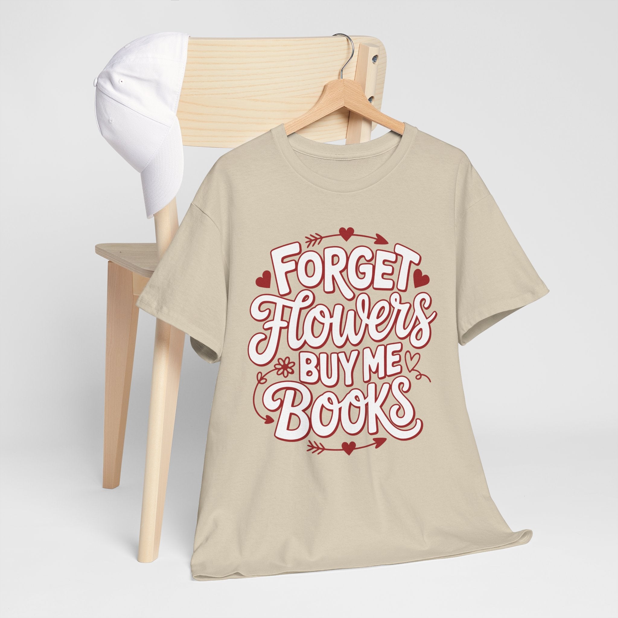 Forget Flowers Buy Me Books T-Shirt — Pink Heart Typography Unisex Cotton Tee