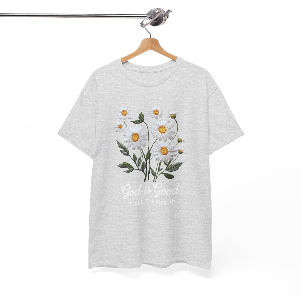 God Is Good All The Time Embroidered Daisy Unisex Cotton Tee