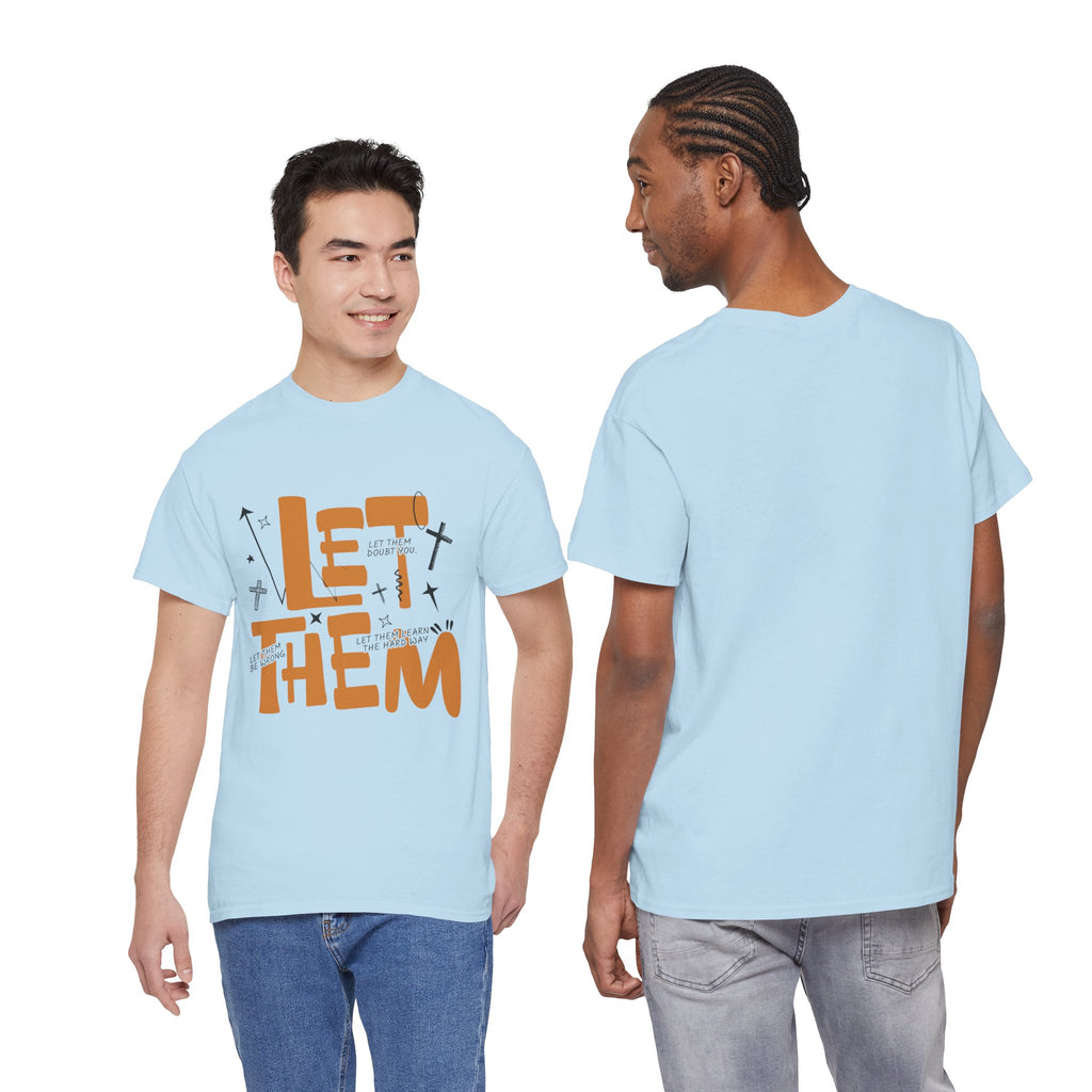 Let Them Retro Typography T-Shirt — Motivational Orange Design. Unisex Cotton Tee