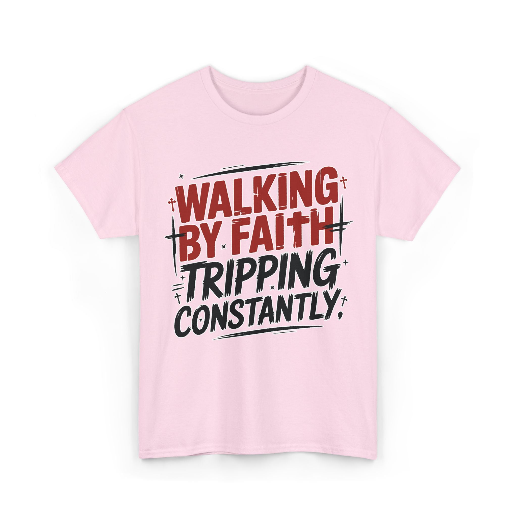Walking by Faith, Tripping Constantly Unisex Cotton T-Shirt