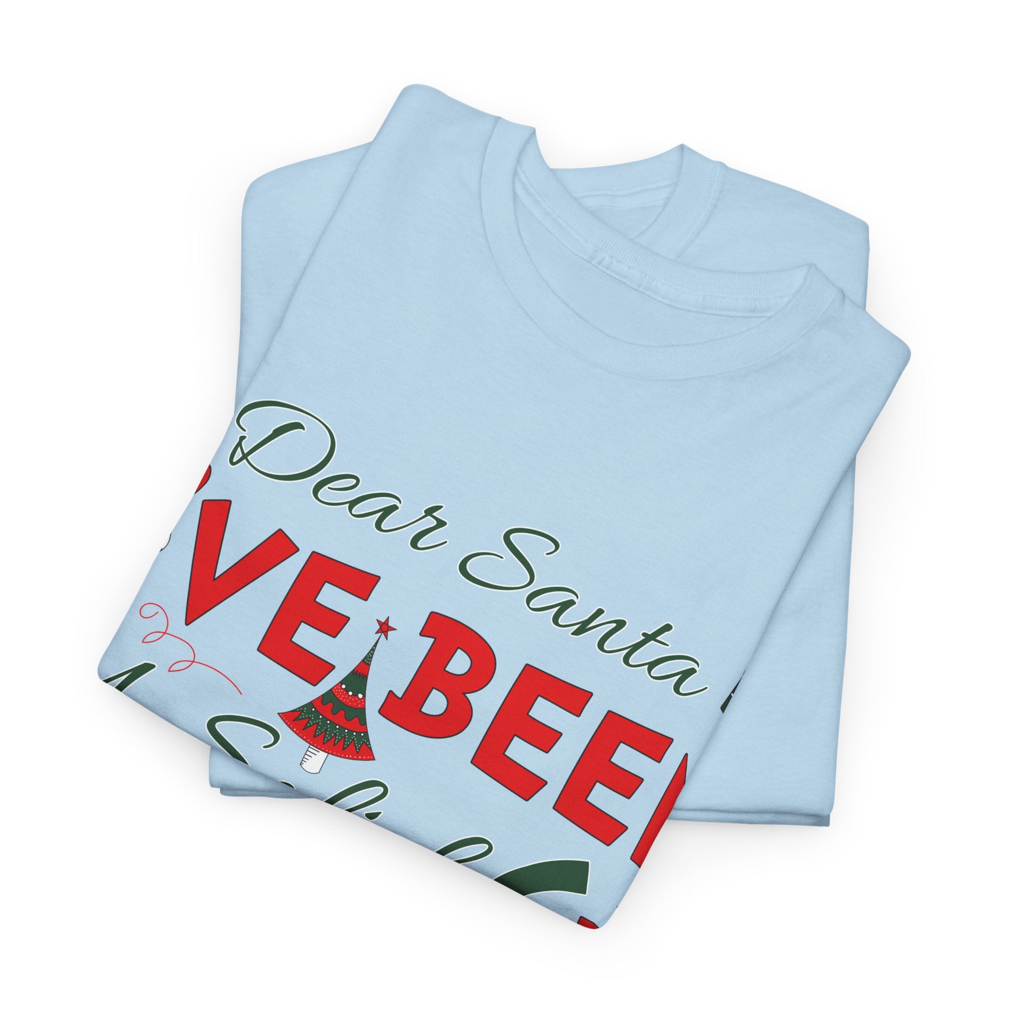 Funny Christmas “Dear Santa, I’ve Been A Solid 67, Maybe A” Unisex Cotton Tee