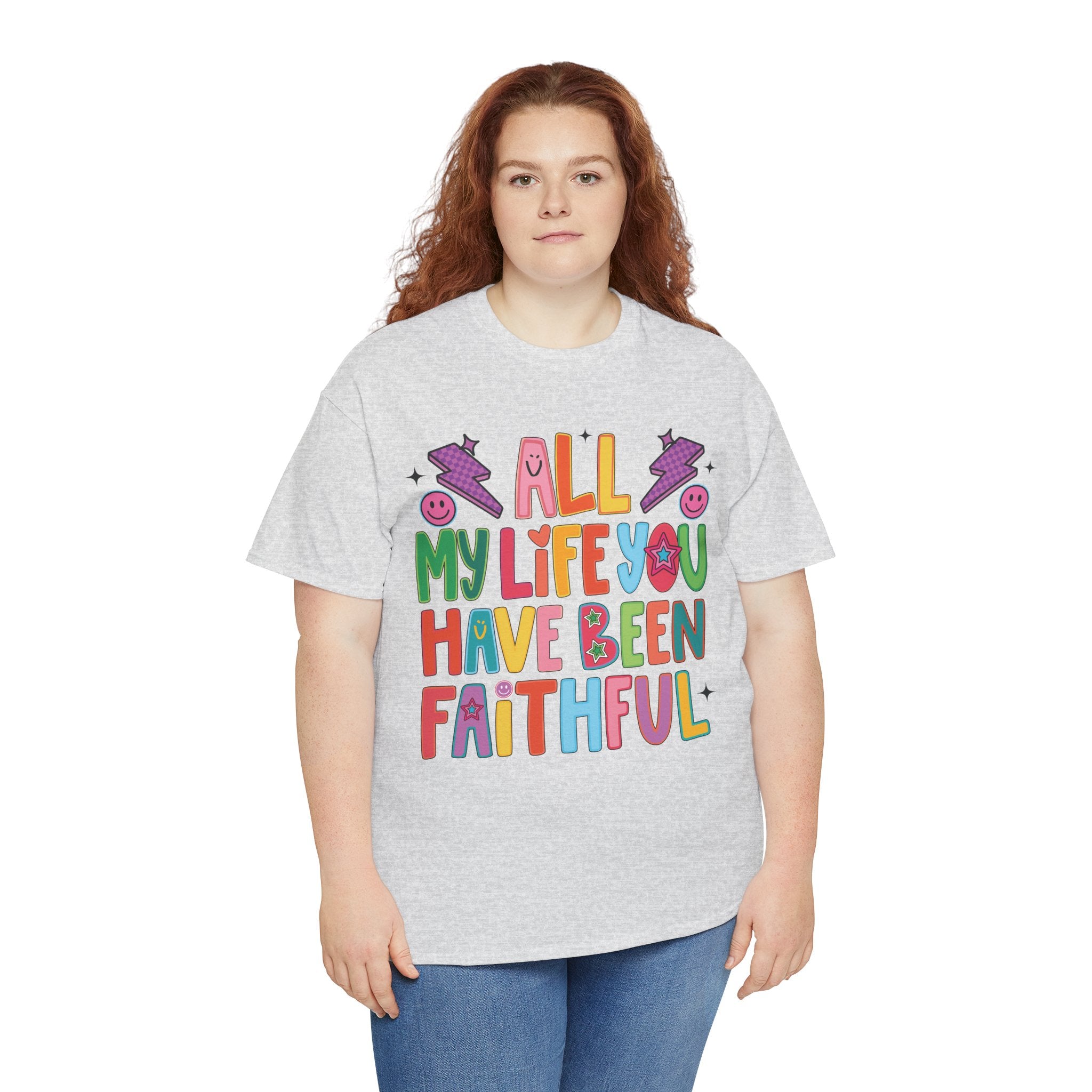 All My Life You Have Been Faithful Retro Christian Unisex Cotton T-Shirt