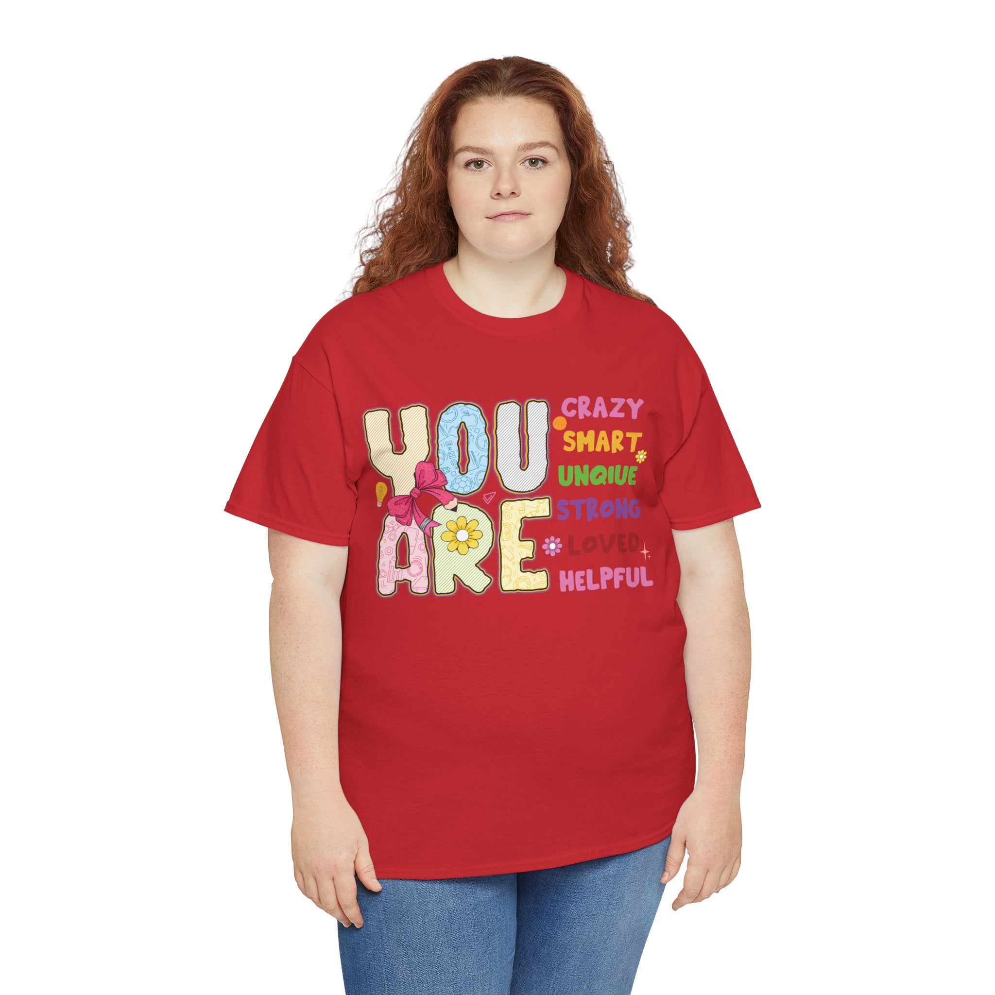 Empowering Quote Unisex Tee - Crazy, Smart, Unique, Strong, Loved, Helpful