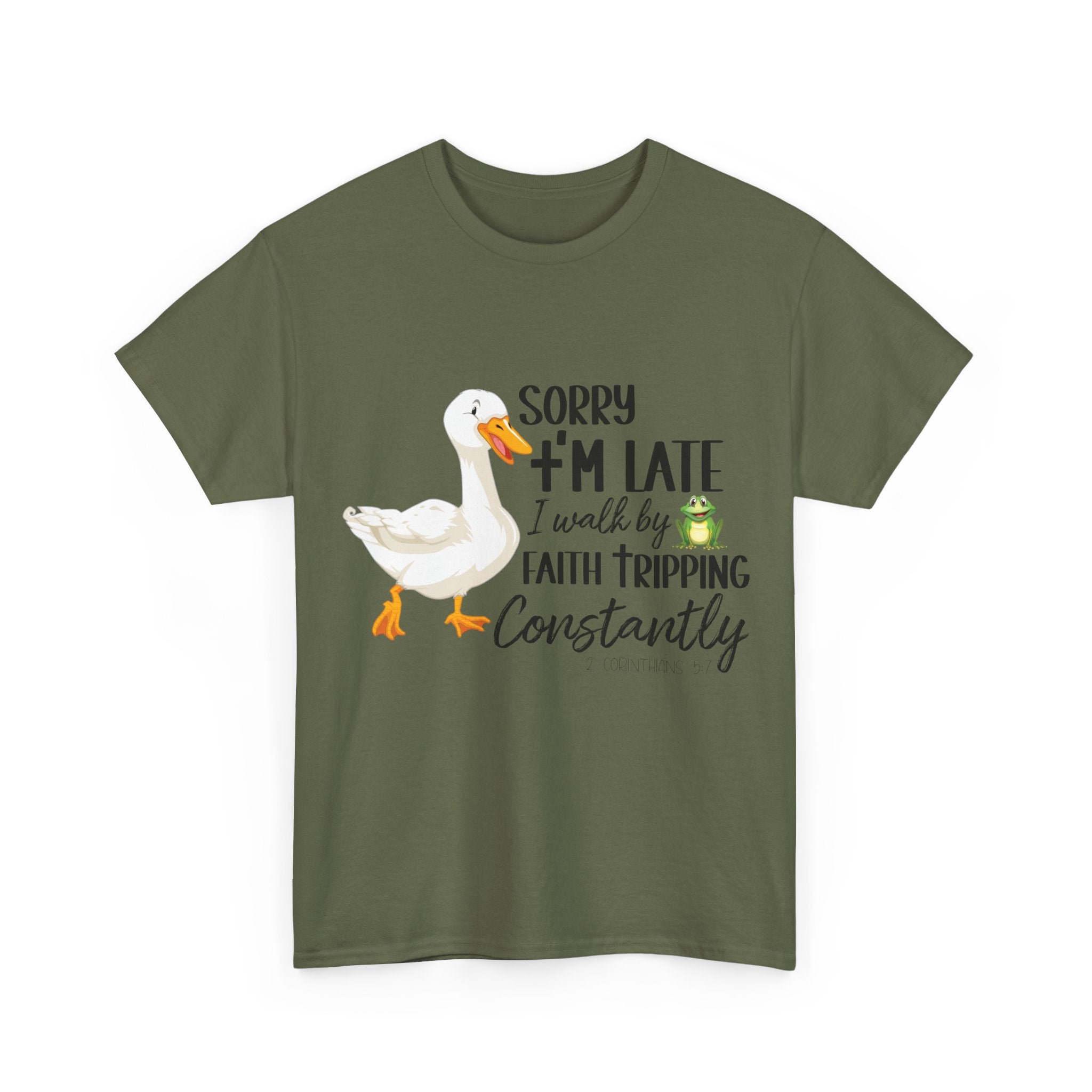 Christian Humor T-Shirt — “Sorry I’m Late, I Walk by Faith Tripping Constantly” (Duck & Frog). Unisex Cotton Tee