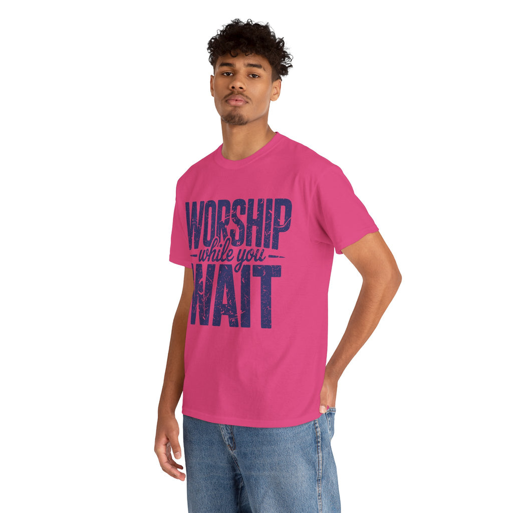 Worship While You Wait T‑Shirt — Distressed Pastel Blue Faith Unisex Cotton Tee