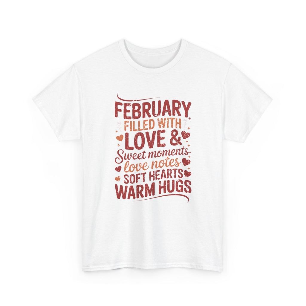 February Filled With Love Tee — Cozy Love Notes Valentine's Unisex Cotton Tshirt