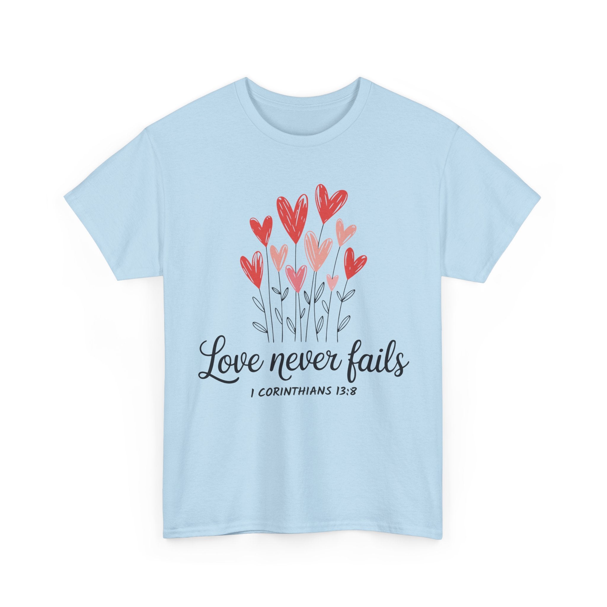 Christian Valentine T-Shirt — "Love Never Fails" (1 Corinthians 13:8) Unisex Cotton Tee