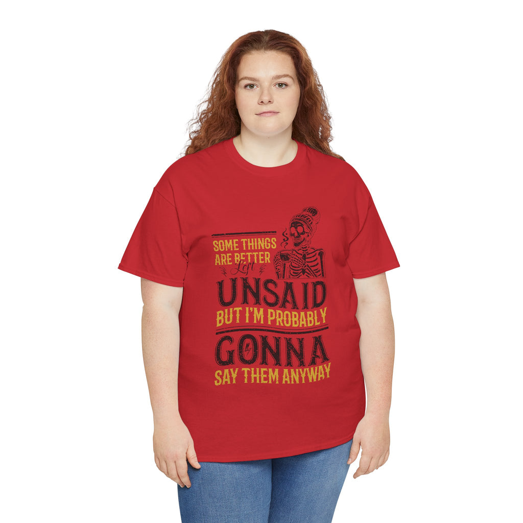 Distressed Yellow "Some Things Are Better Left Unsaid"Unisex Cotton Tee