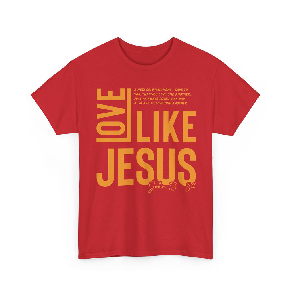 Love Like Jesus T-Shirt — John 13:34 Christian Unisex Cotton Tee