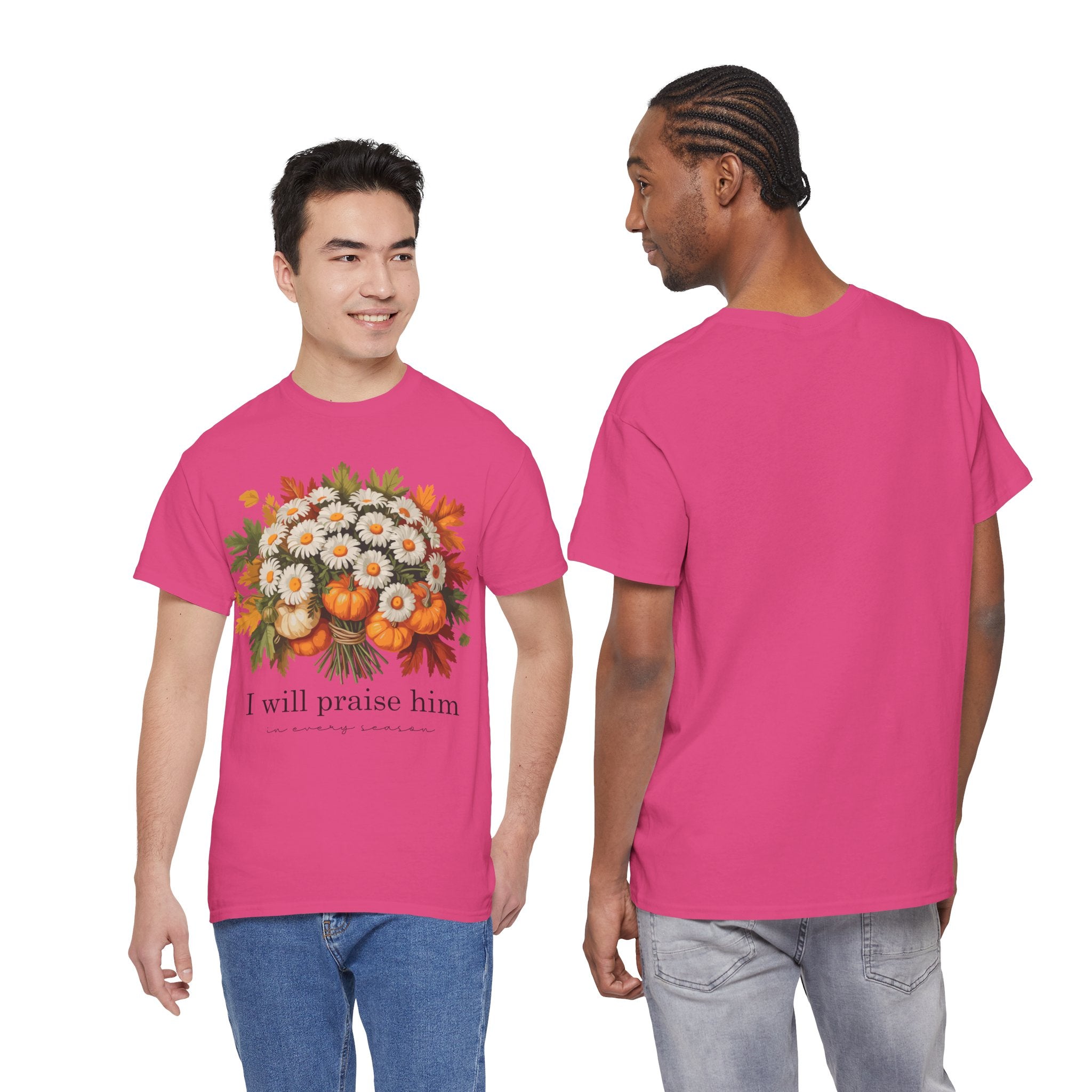 I Will Praise Him In Every Season Fall Floral Unisex Cotton Tee