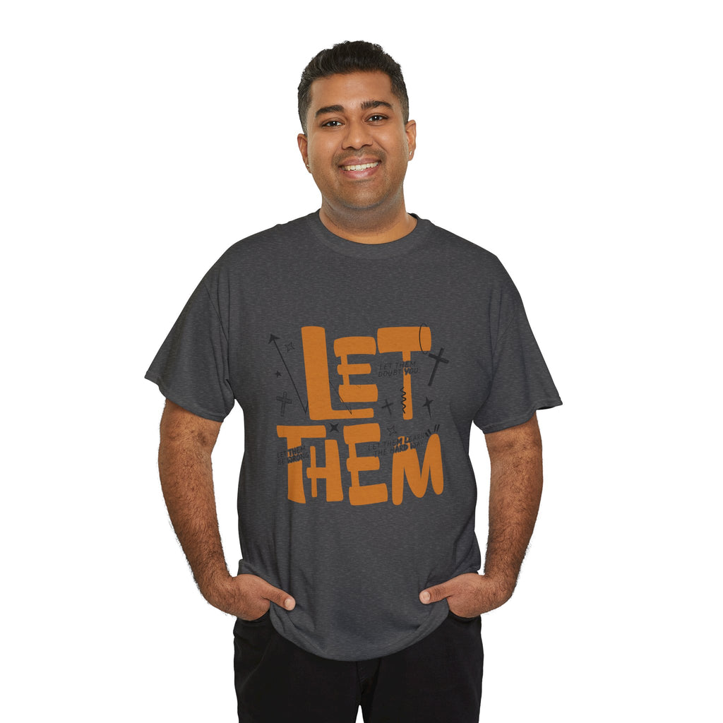 Let Them Retro Typography T-Shirt — Motivational Orange Design. Unisex Cotton Tee