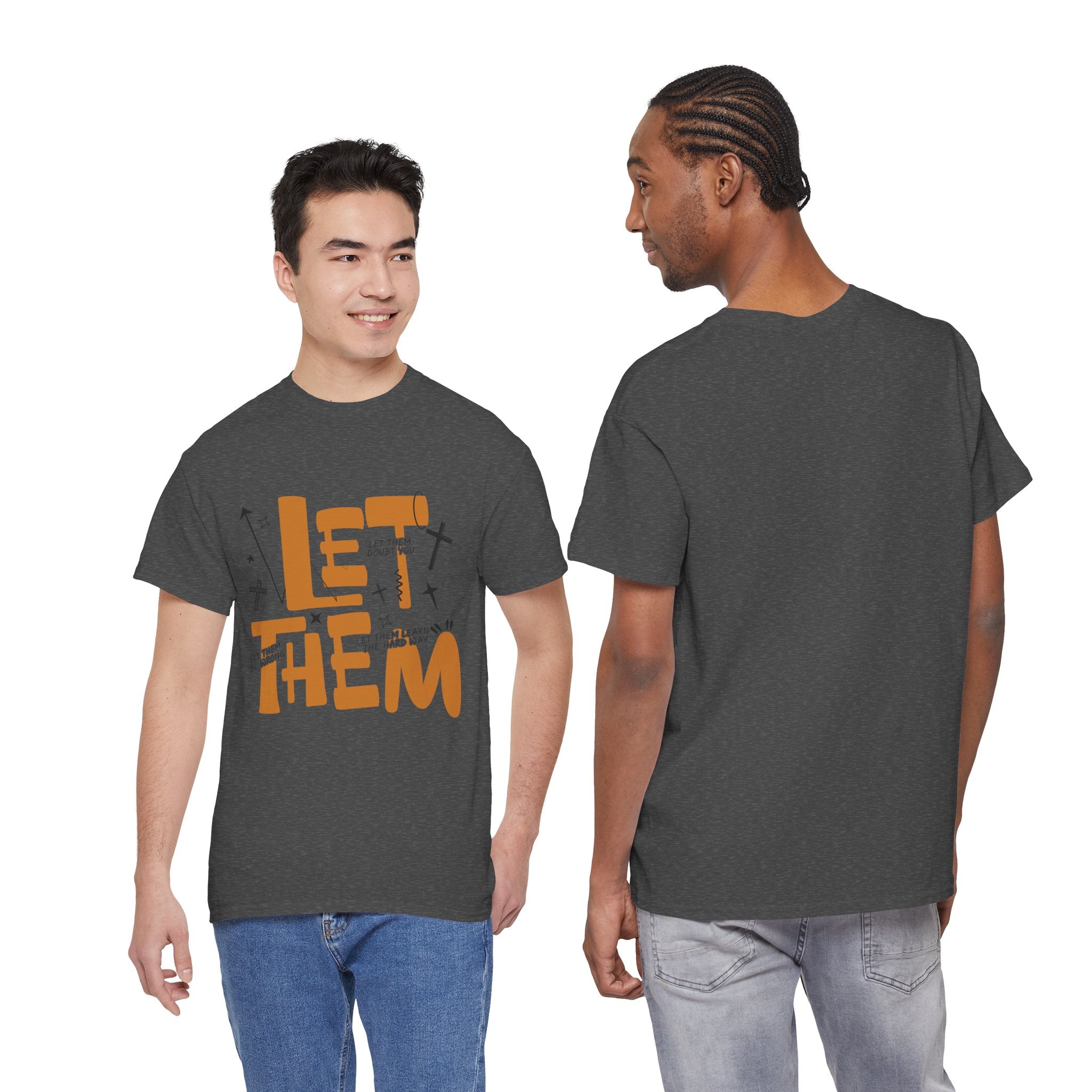 Let Them Retro Typography T-Shirt — Motivational Orange Design. Unisex Cotton Tee