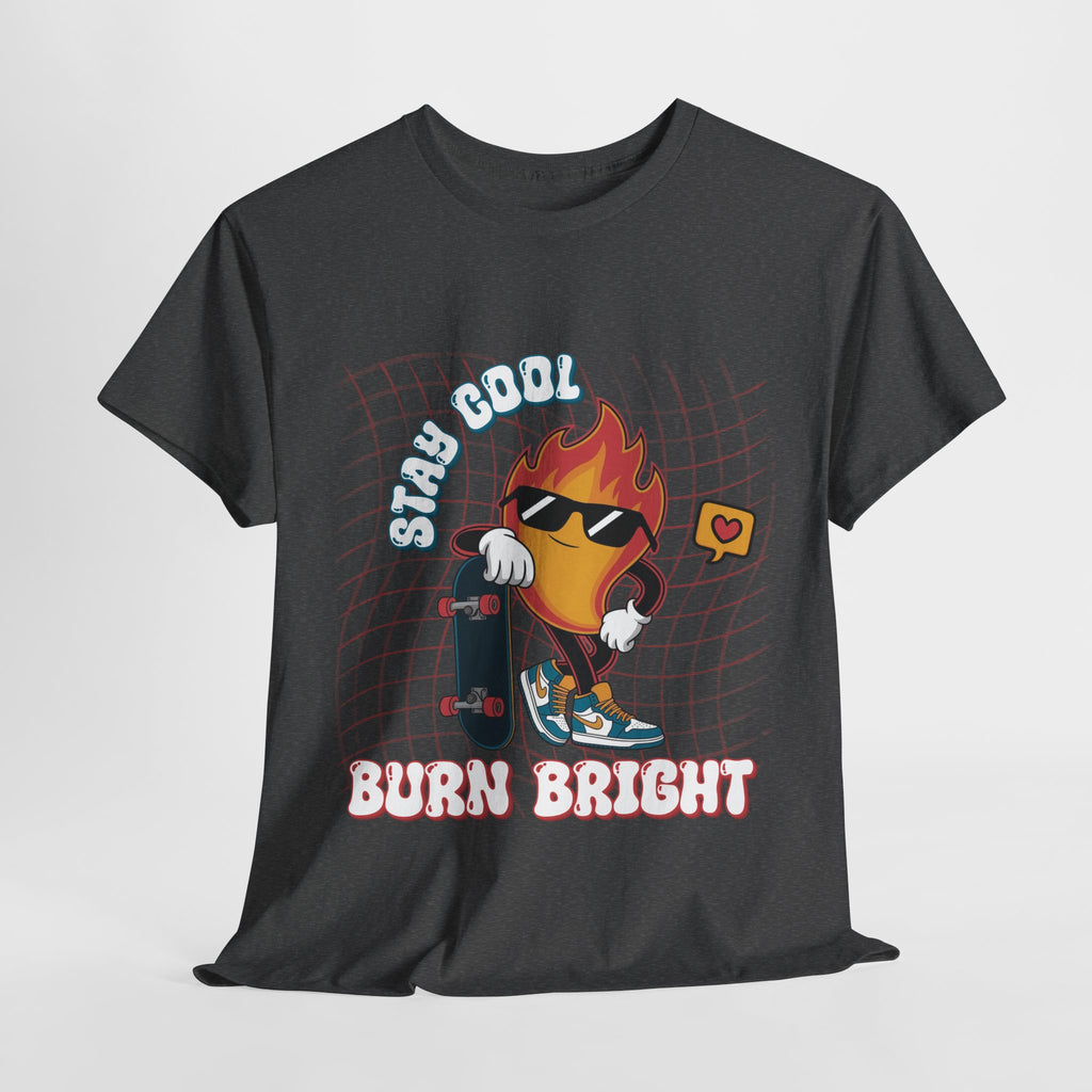 Stay Cool Burn Bright Unisex Tee