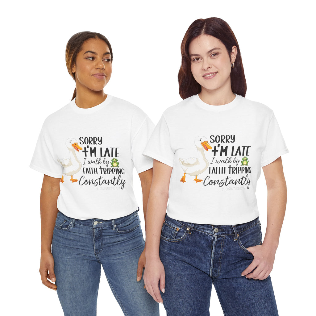 Christian Humor T-Shirt — “Sorry I’m Late, I Walk by Faith Tripping Constantly” (Duck & Frog). Unisex Cotton Tee