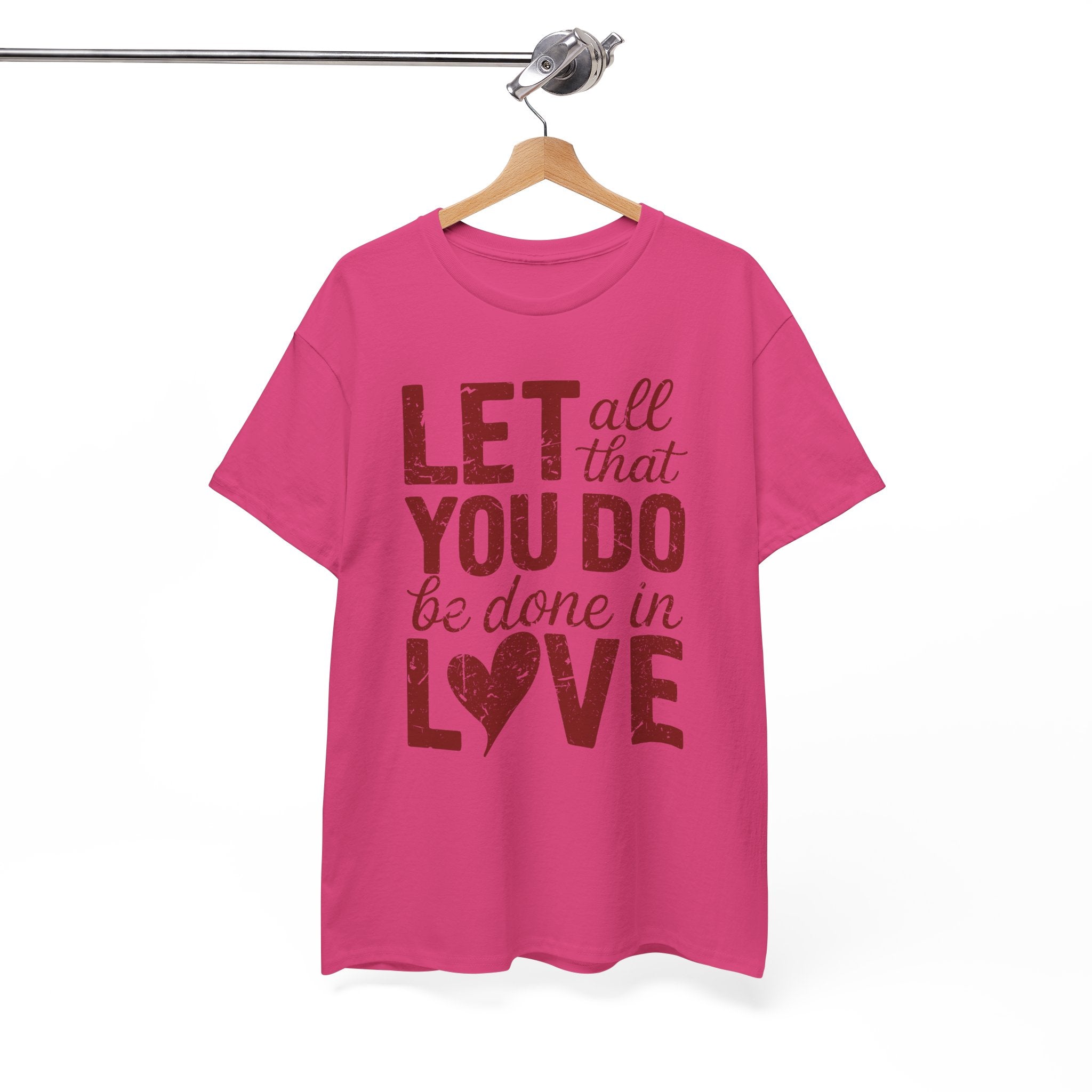 Let All That You Do Be Done In Love T-Shirt — Rustic Red Typography Unisex Cotton Tee