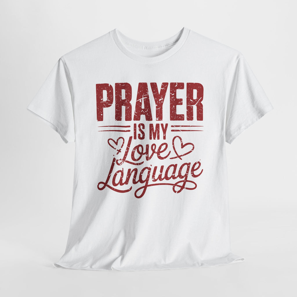 Prayer Is My Love Language T-Shirt — Faith-Inspired Red Hearts Unisex Cotton Tee