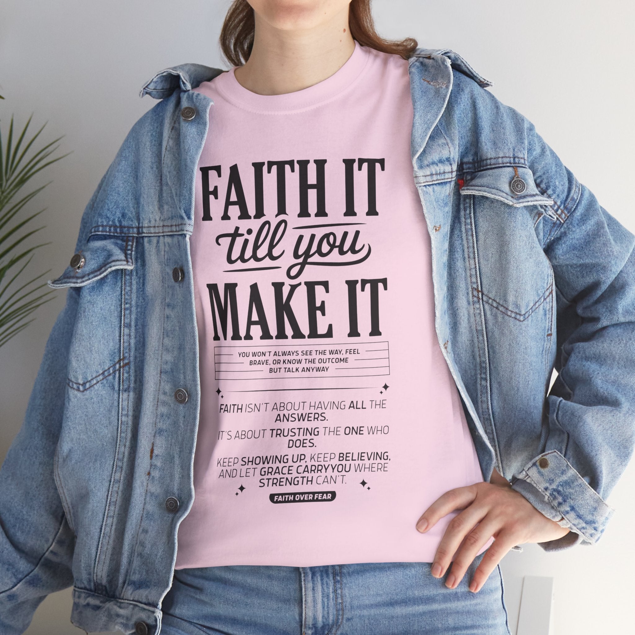 Faith It Till You Make It Christian T-Shirt — Trust God Typography Unisex Cotton Tee