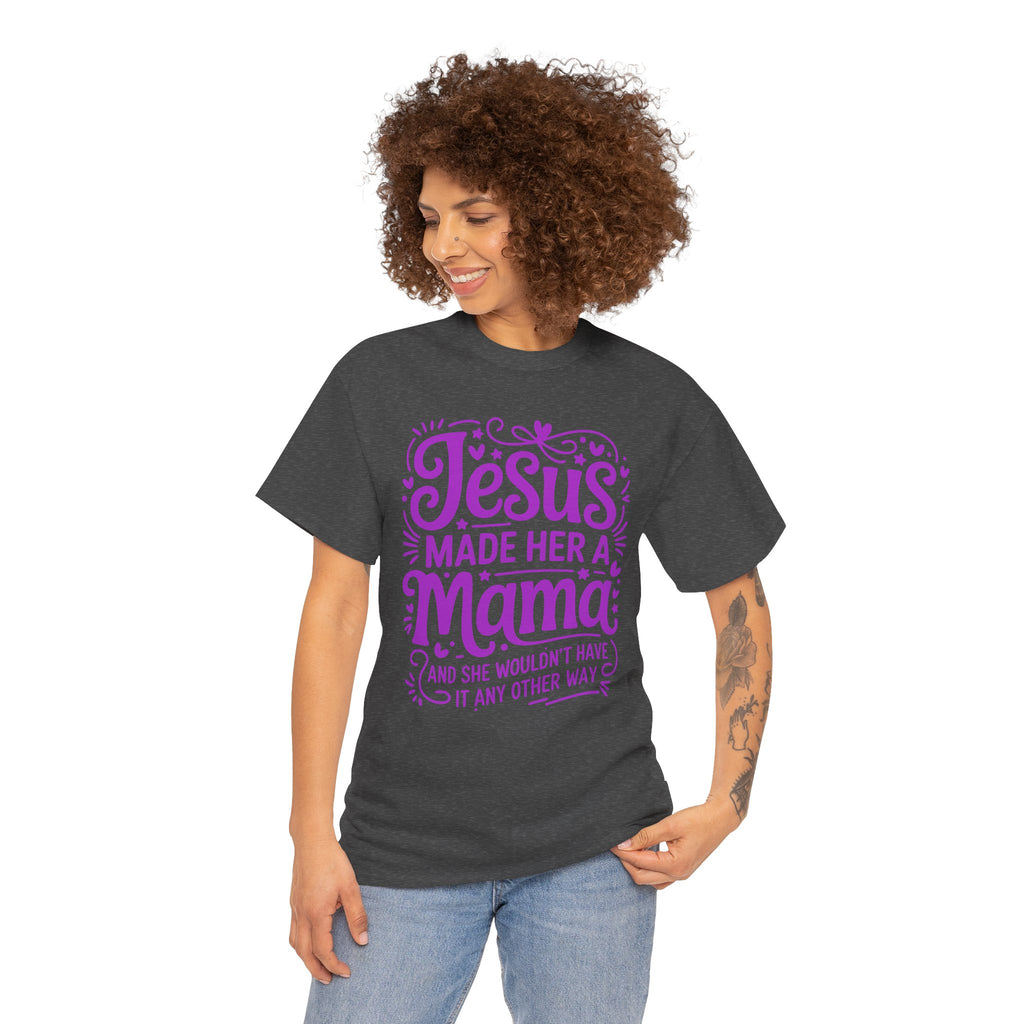 Jesus Made Her a Mama — Christian MamaUnisex Cotton T-Shirt