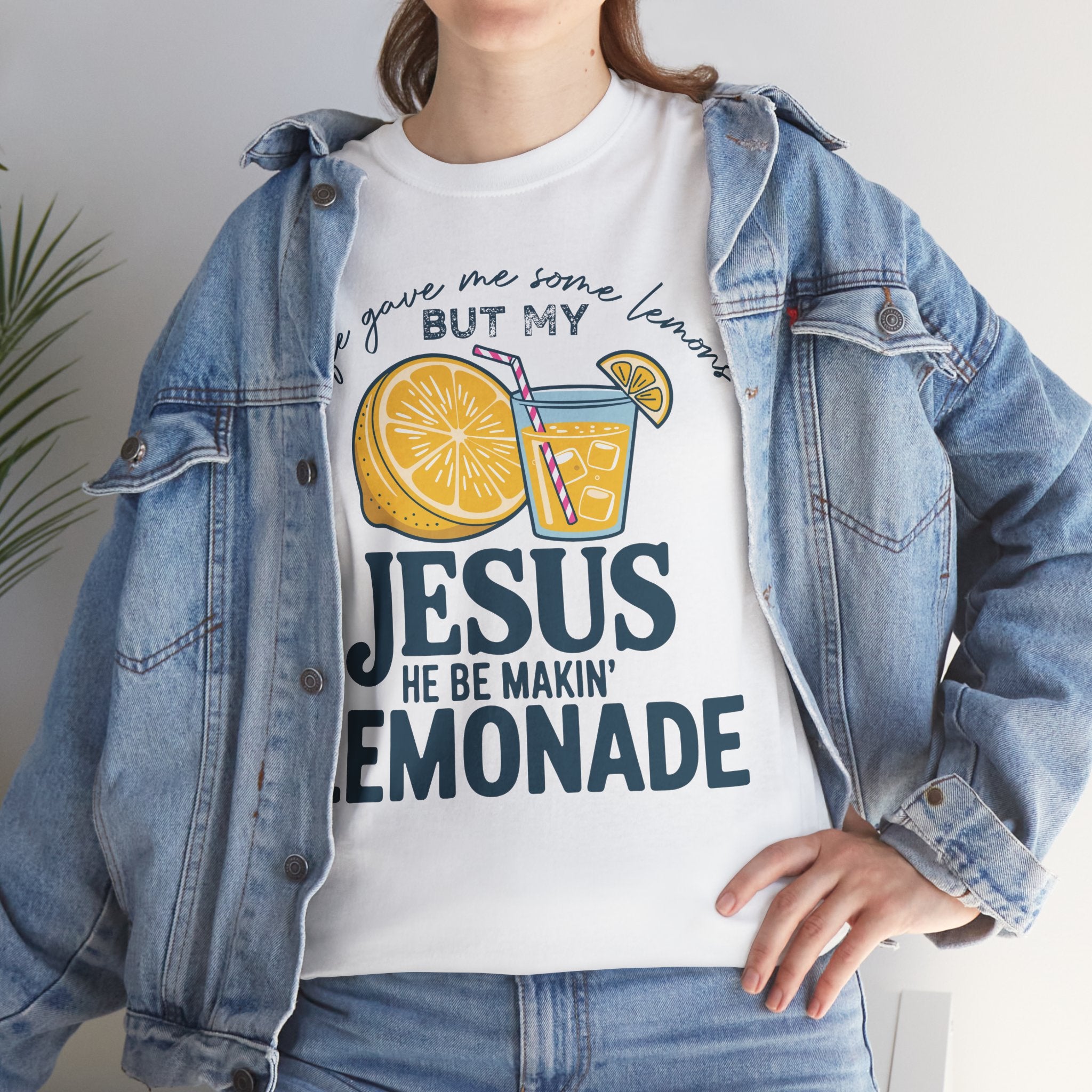 Christian Lemonade T-Shirt — “Life Gave Me Some Lemons but My Jesus He Be Makin’ Lemonade”Unisex Cotton Tee