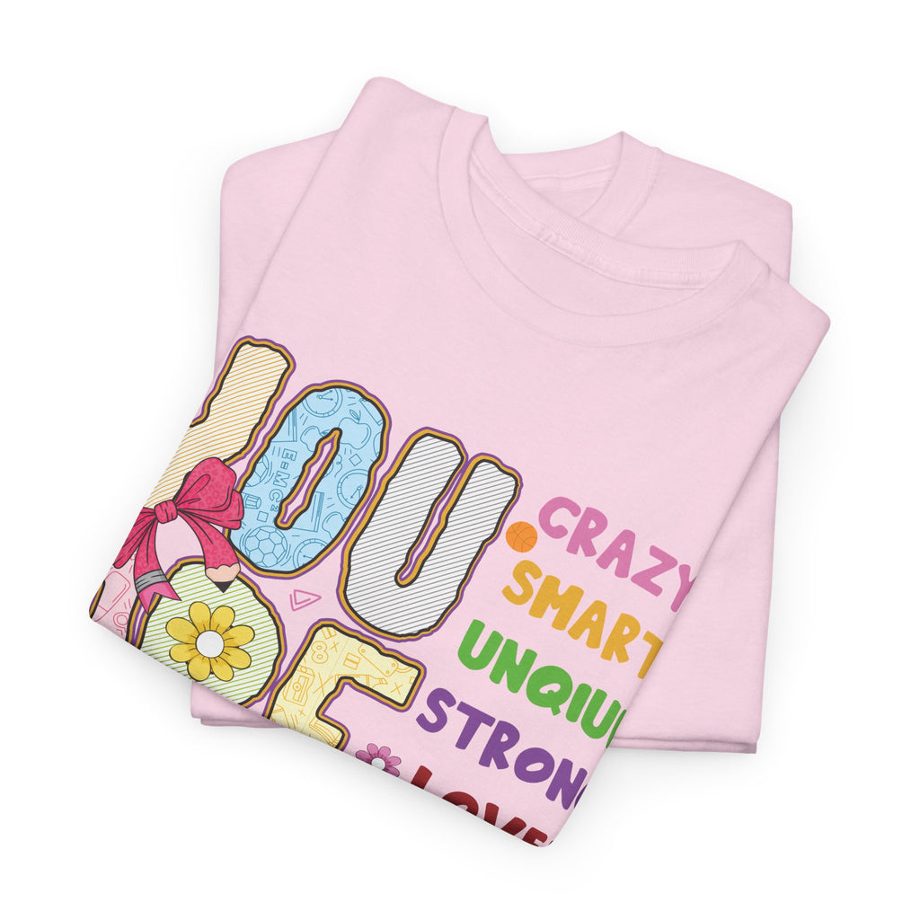 Empowering Quote Unisex Tee - Crazy, Smart, Unique, Strong, Loved, Helpful