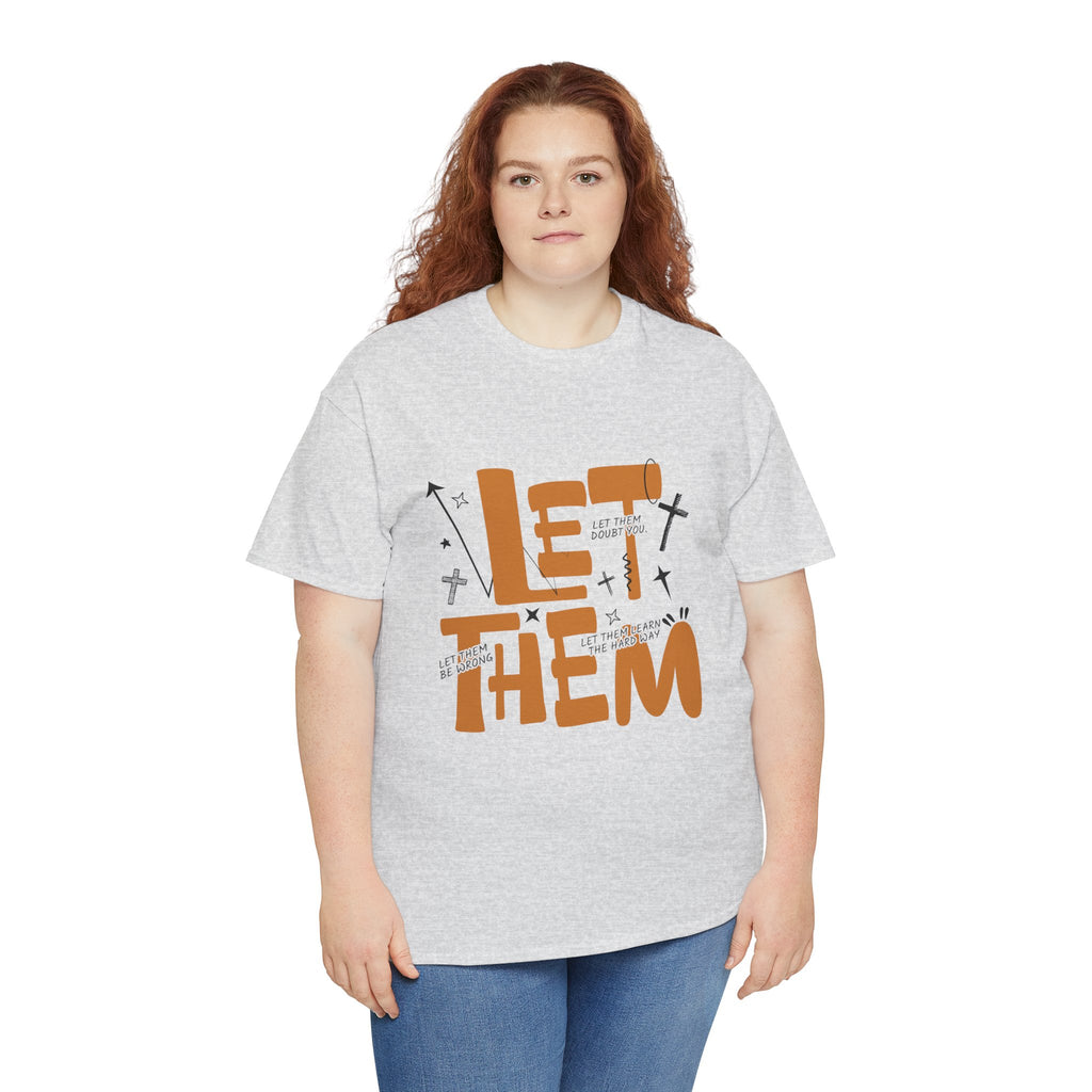 Let Them Retro Typography T-Shirt — Motivational Orange Design. Unisex Cotton Tee