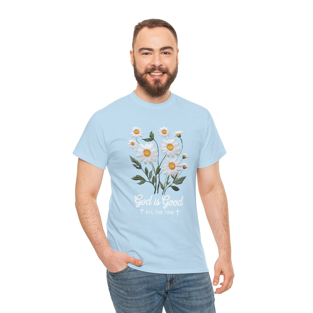 God Is Good All The Time Embroidered Daisy Unisex Cotton Tee