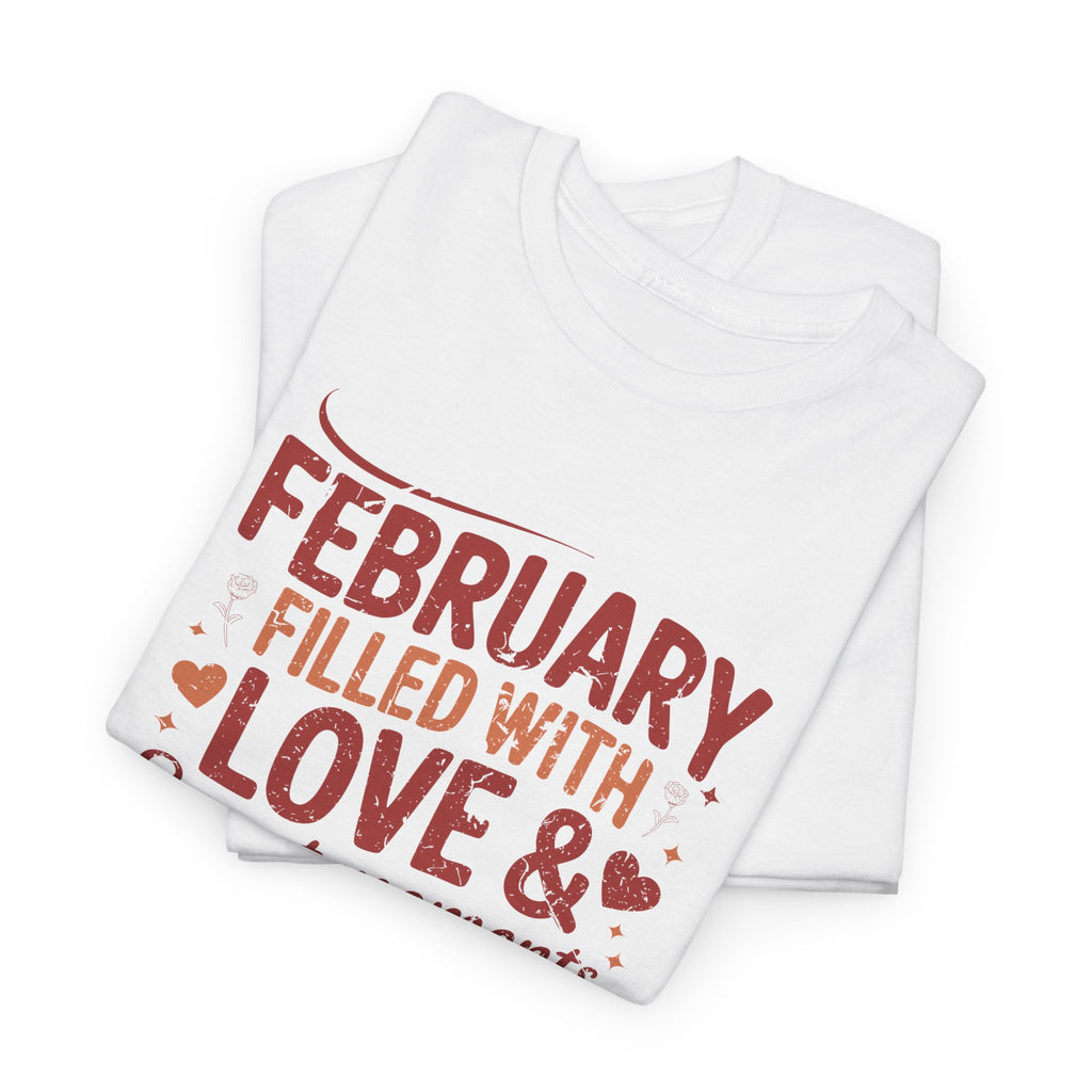 February Filled With Love Tee — Cozy Love Notes Valentine's Unisex Cotton Tshirt